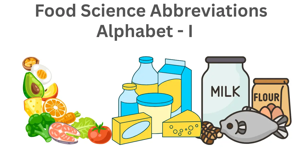 food science abbreviations alphabet i