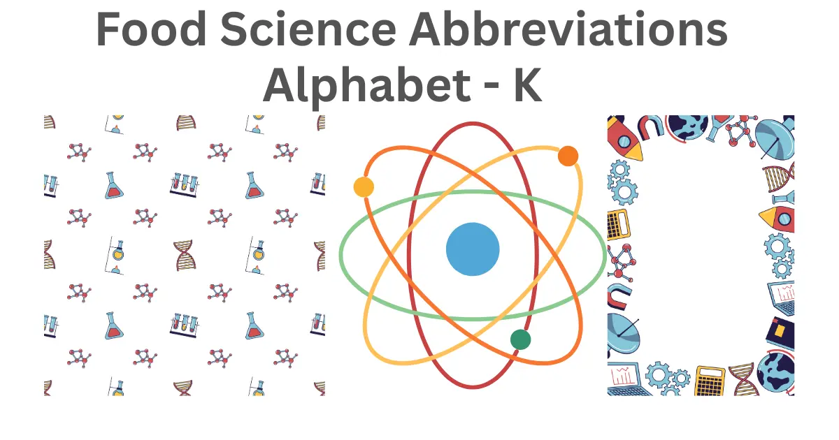 food science abbreviations alphabet k