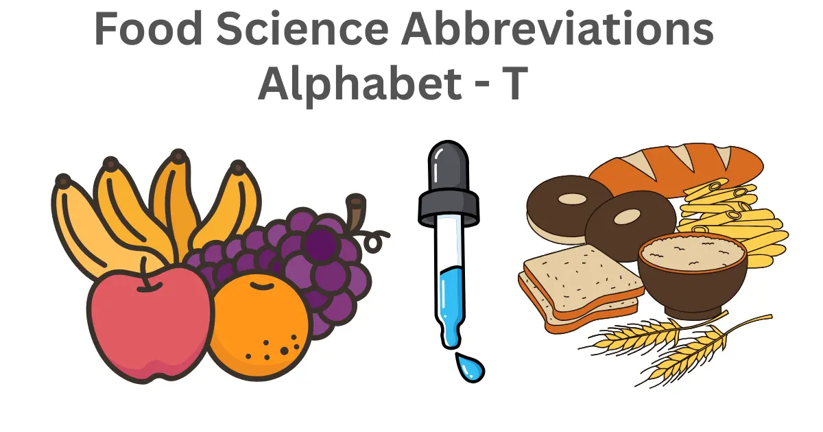 food science abbreviations alphabet t