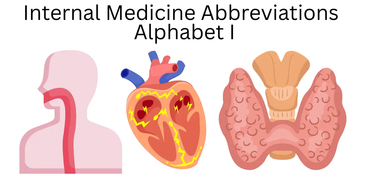 internal medicine abbreviations alphabet i