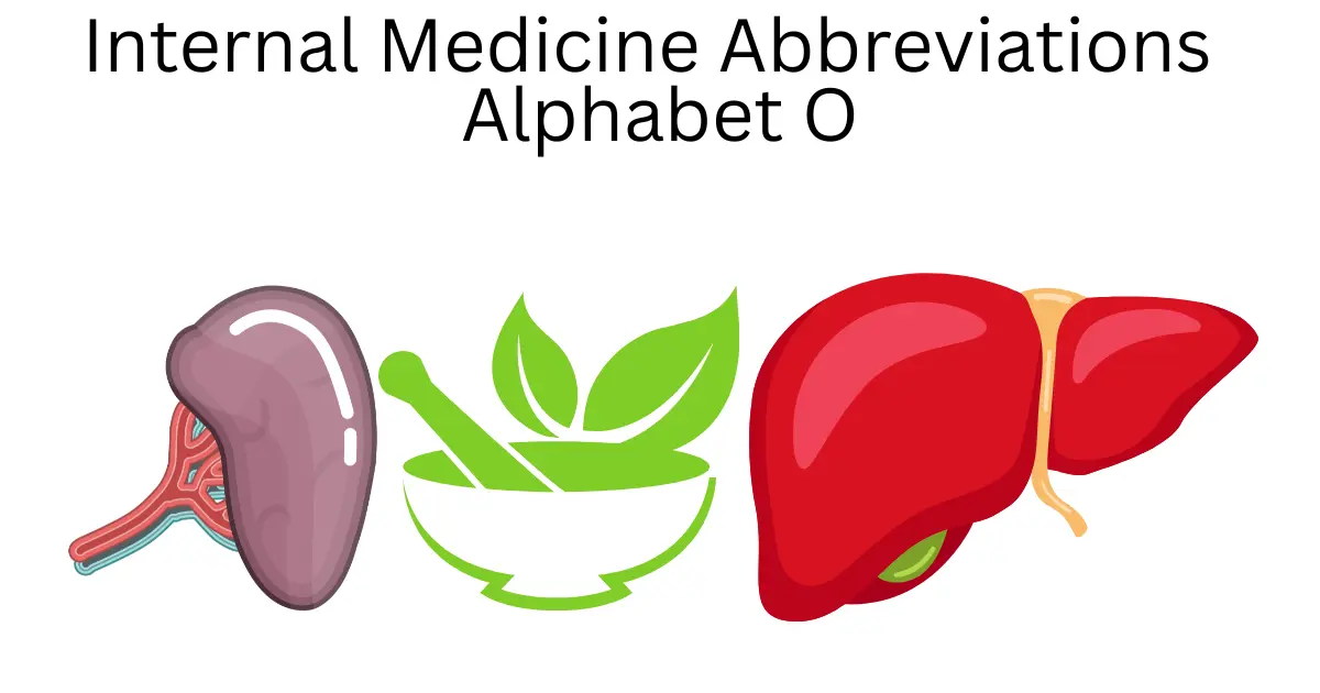 internal medicine abbreviations alphabet o