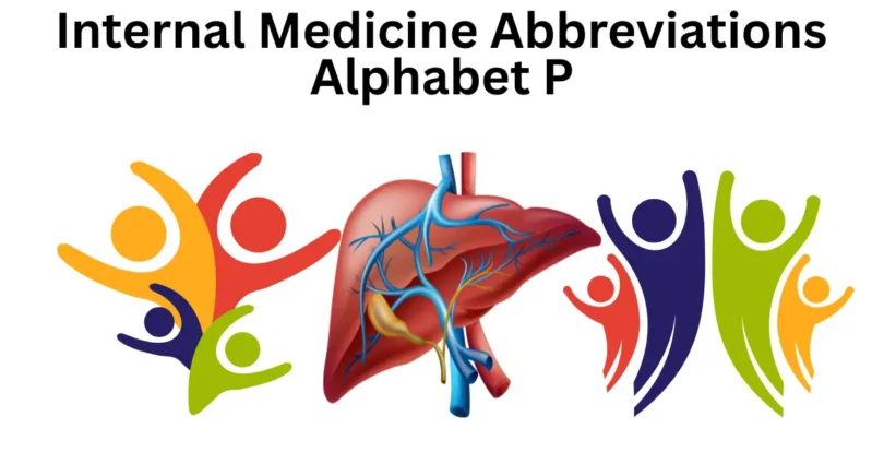 internal medicine abbreviations alphabet p