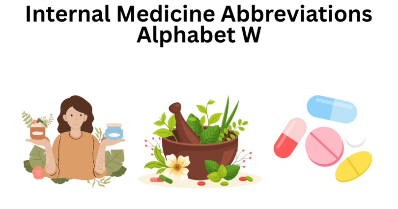 internal medicine abbreviations alphabet w (2)