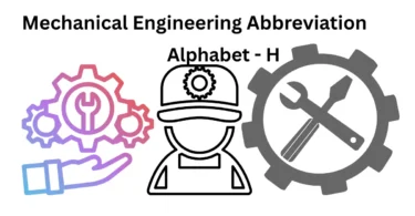 mechanical engineering abbreviations alphabet h