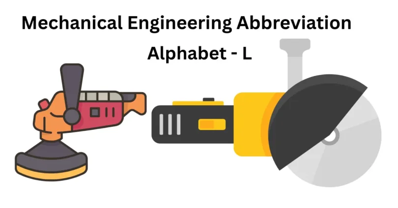 mechanical engineering abbreviations alphabet l