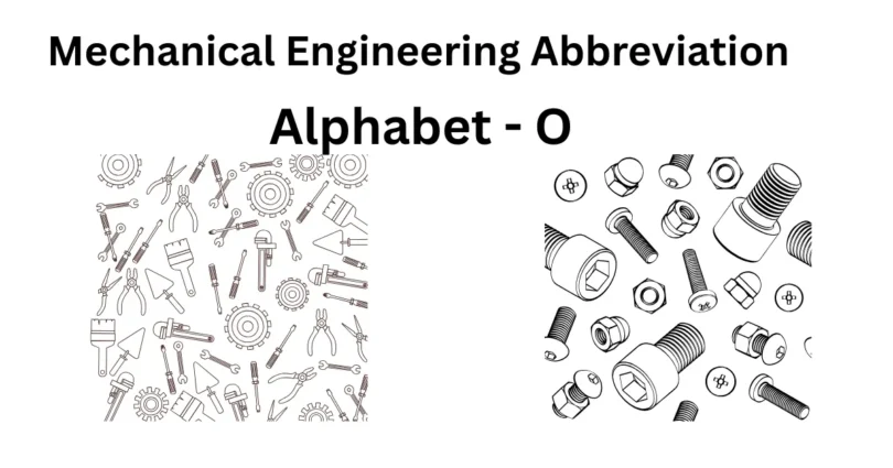 mechanical engineering abbreviations alphabet o
