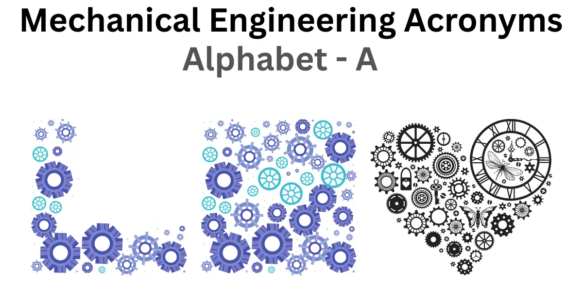mechanical engineering acronyms alphabet a