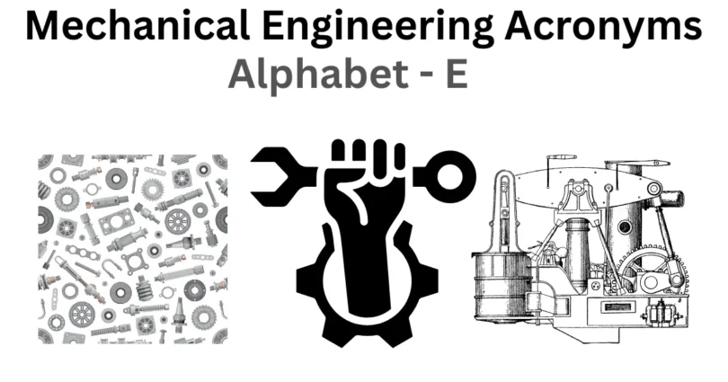 mechanical engineering acronyms alphabet e