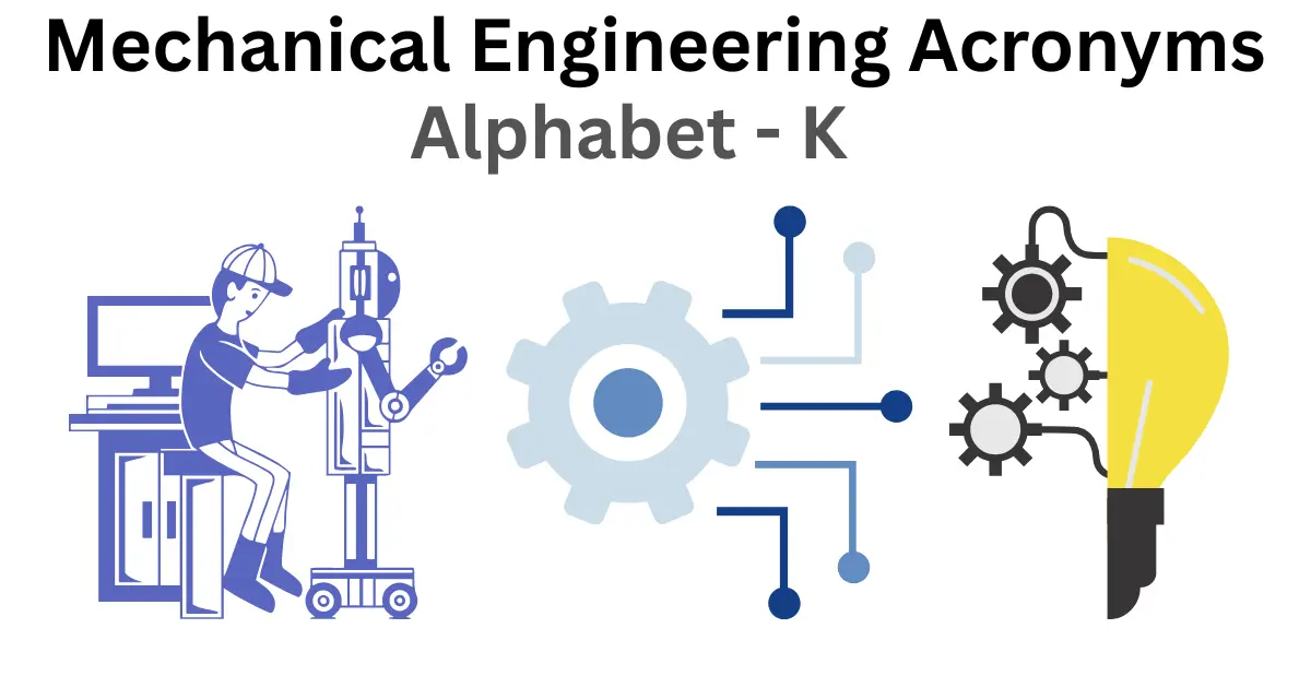 mechanical engineering acronyms alphabet k