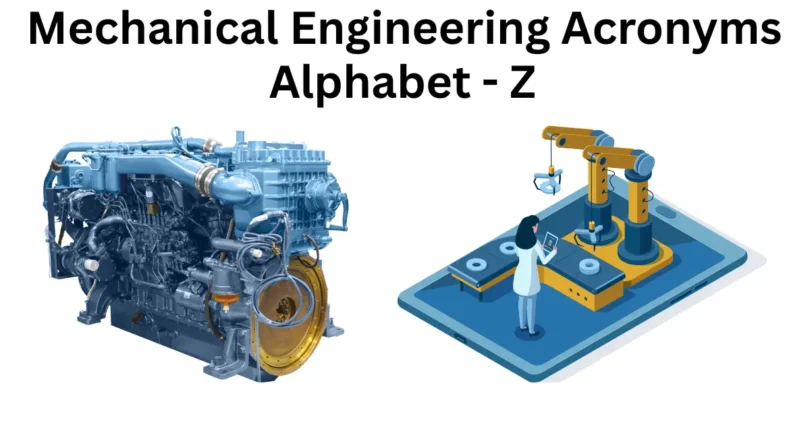 mechanical engineering acronyms alphabet z