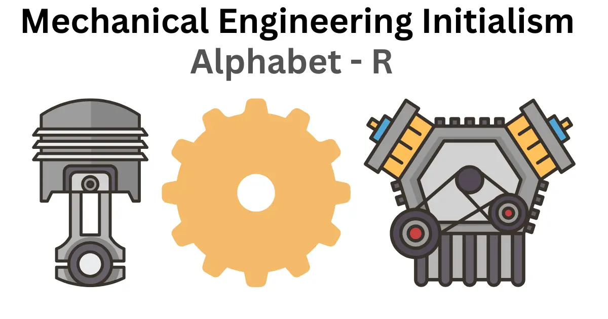mechanical engineering initialism alphabet r
