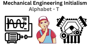 mechanical engineering initialism alphabet t
