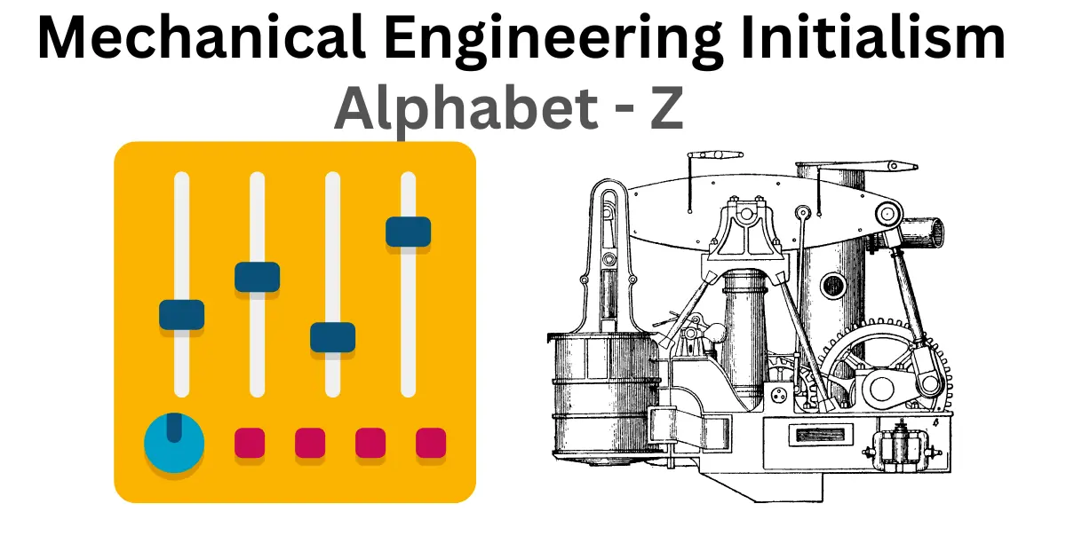mechanical engineering initialism alphabet z