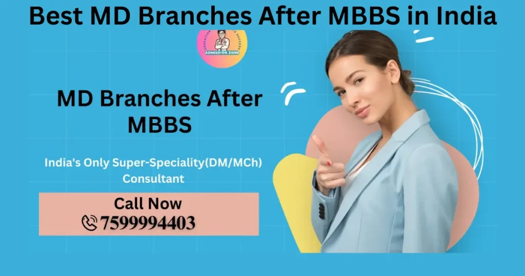 Best MD branches after MBBS in India DM/ MCH