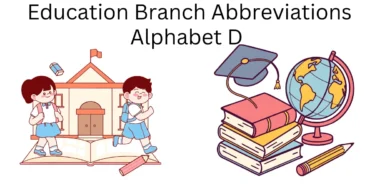 education branch abbreviations alphabet d