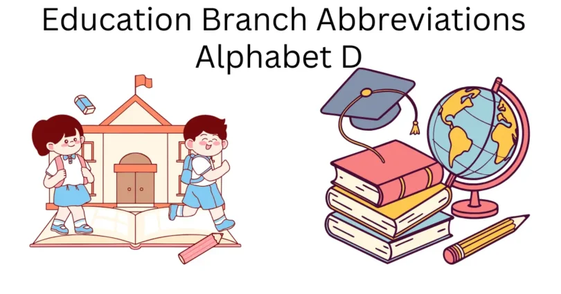 education branch abbreviations alphabet d