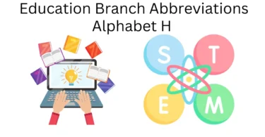 education branch abbreviations alphabet h