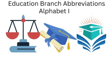 education branch abbreviations alphabet i