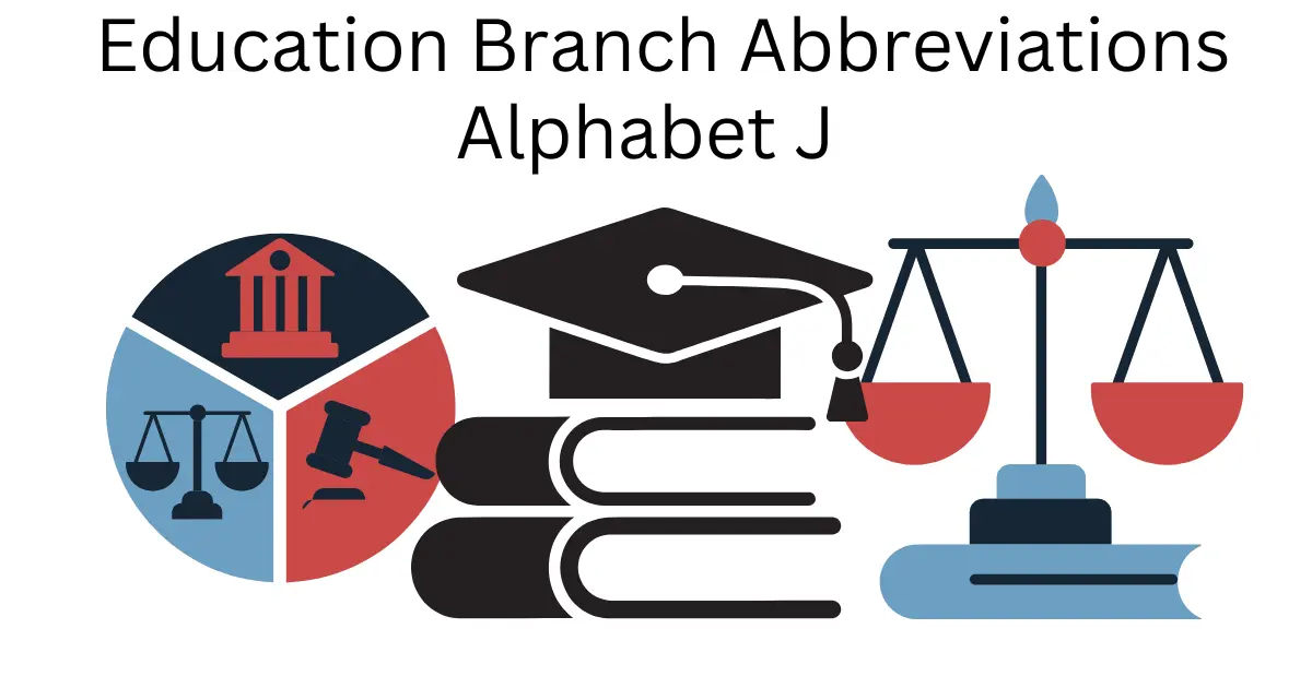 education branch abbreviations alphabet j