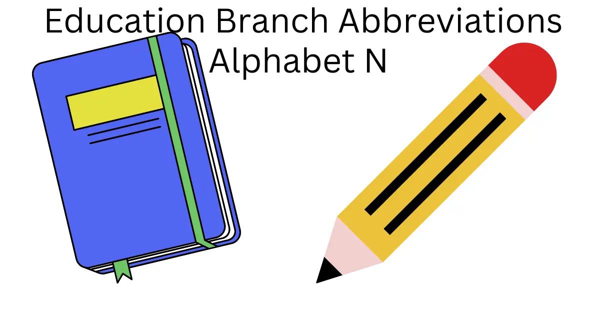 education branch abbreviations alphabet n