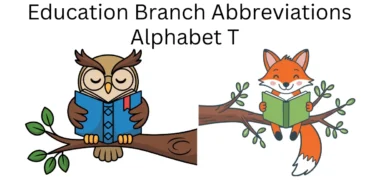 education branch abbreviations alphabet t