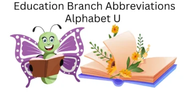 education branch abbreviations alphabet u