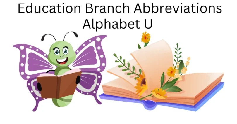 education branch abbreviations alphabet u