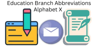 education branch abbreviations alphabet x