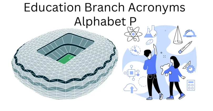 education branch acronyms alphabet p
