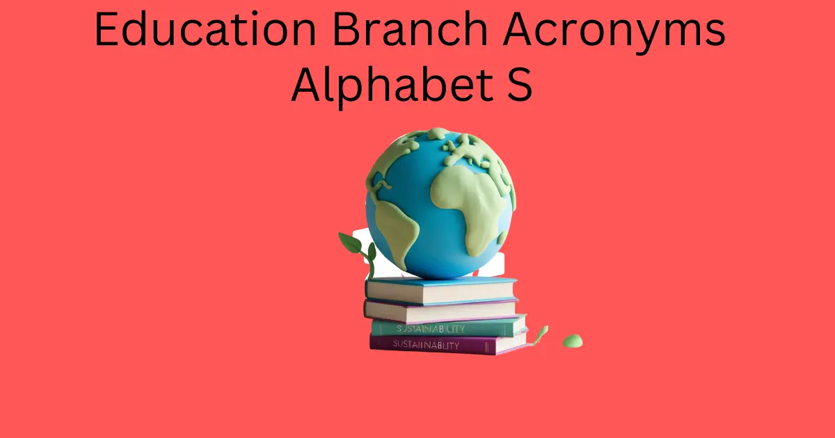 education branch acronyms alphabet s