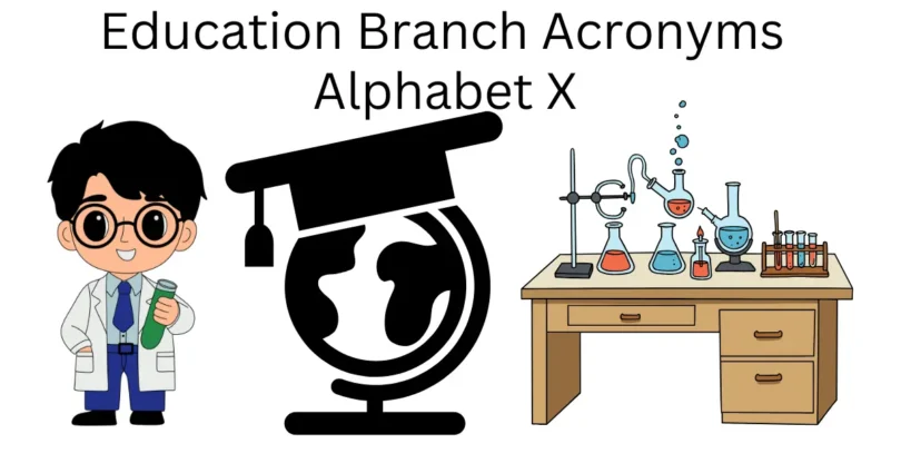 education branch acronyms alphabet x