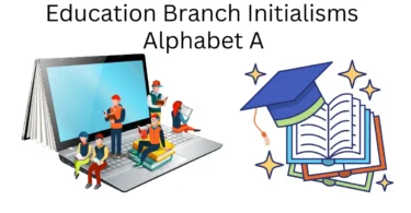 education branch initialisms alphabet a