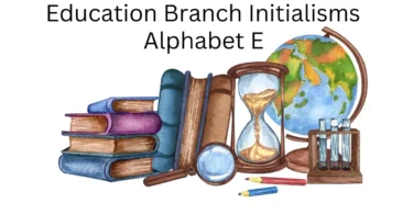 education branch initialisms alphabet e