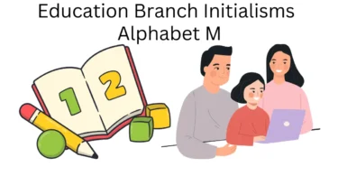 education branch initialisms alphabet m