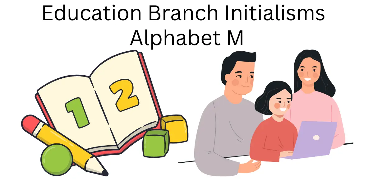 education branch initialisms alphabet m