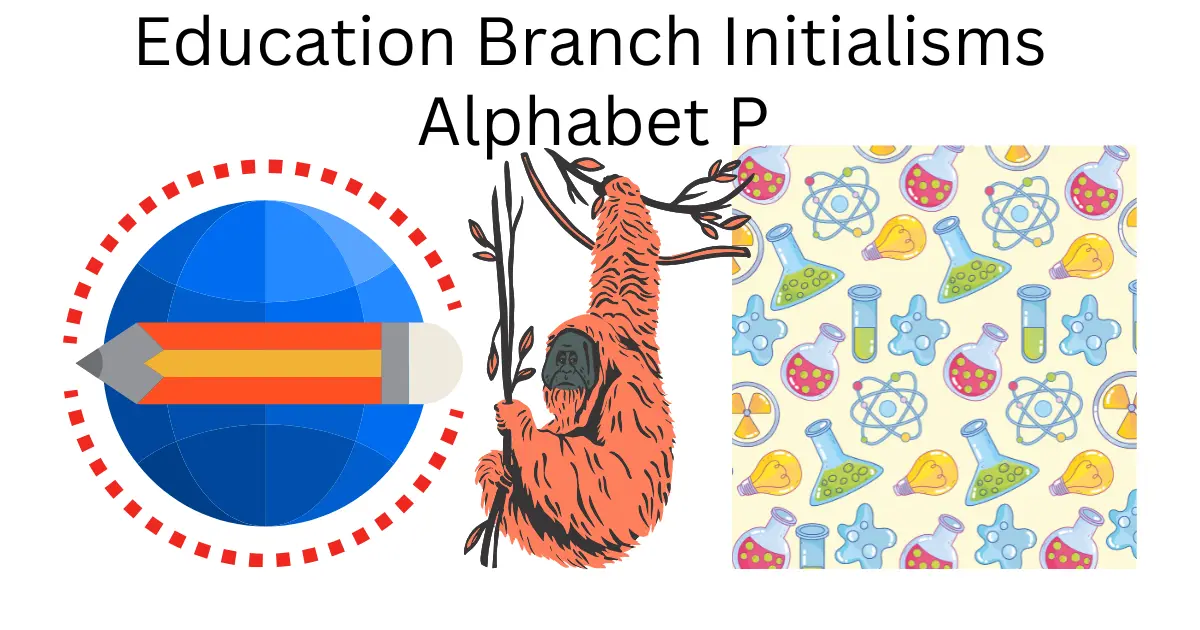 Education Branch Initialisms Alphabet P education branch initialisms alphabet p