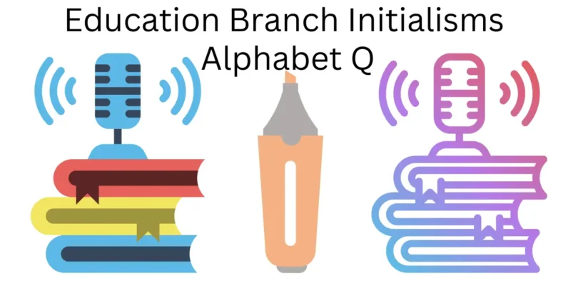 education branch initialisms alphabet q