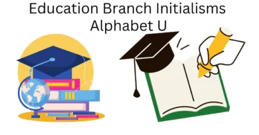 education branch initialisms alphabet u