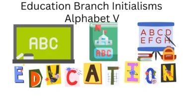 education branch initialisms alphabet v