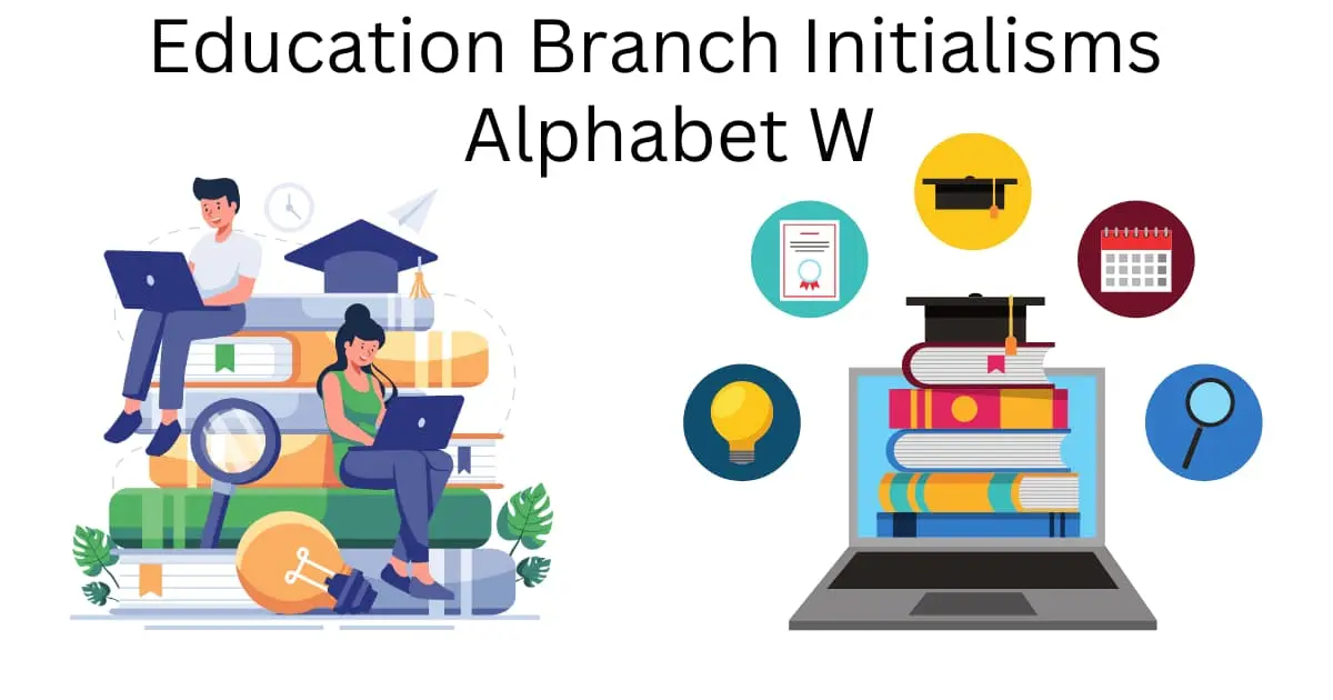 education branch initialisms alphabet w