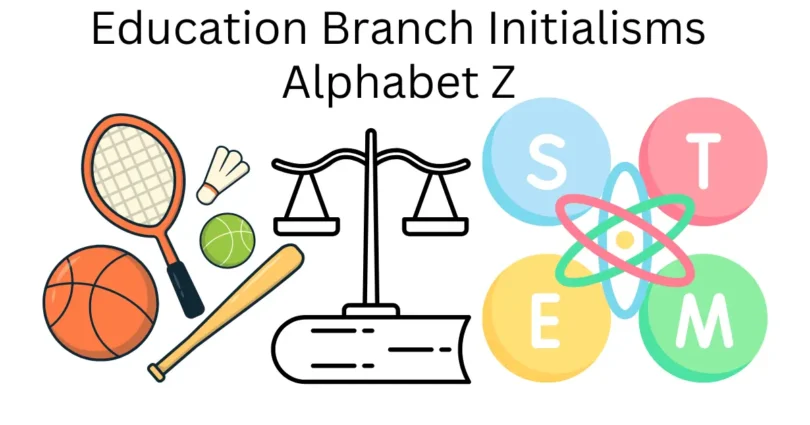 education branch initialisms alphabet z