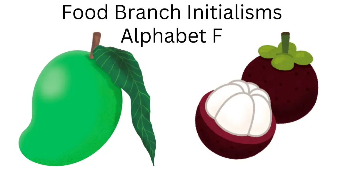 food branch initialisms alphabet f
