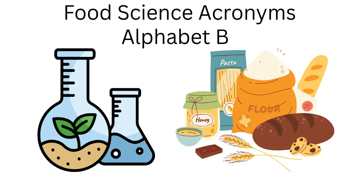 food science acronyms alphabet b