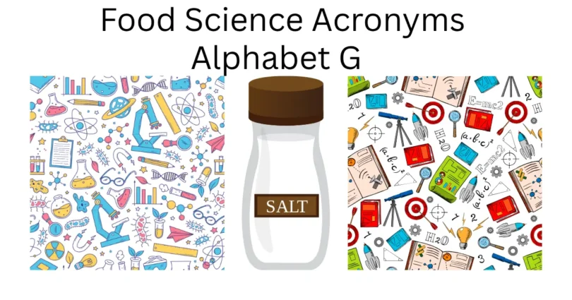 food science acronyms alphabet g