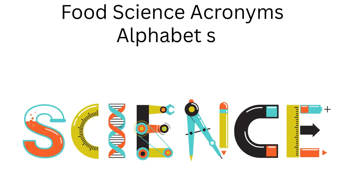 food science acronyms alphabet s