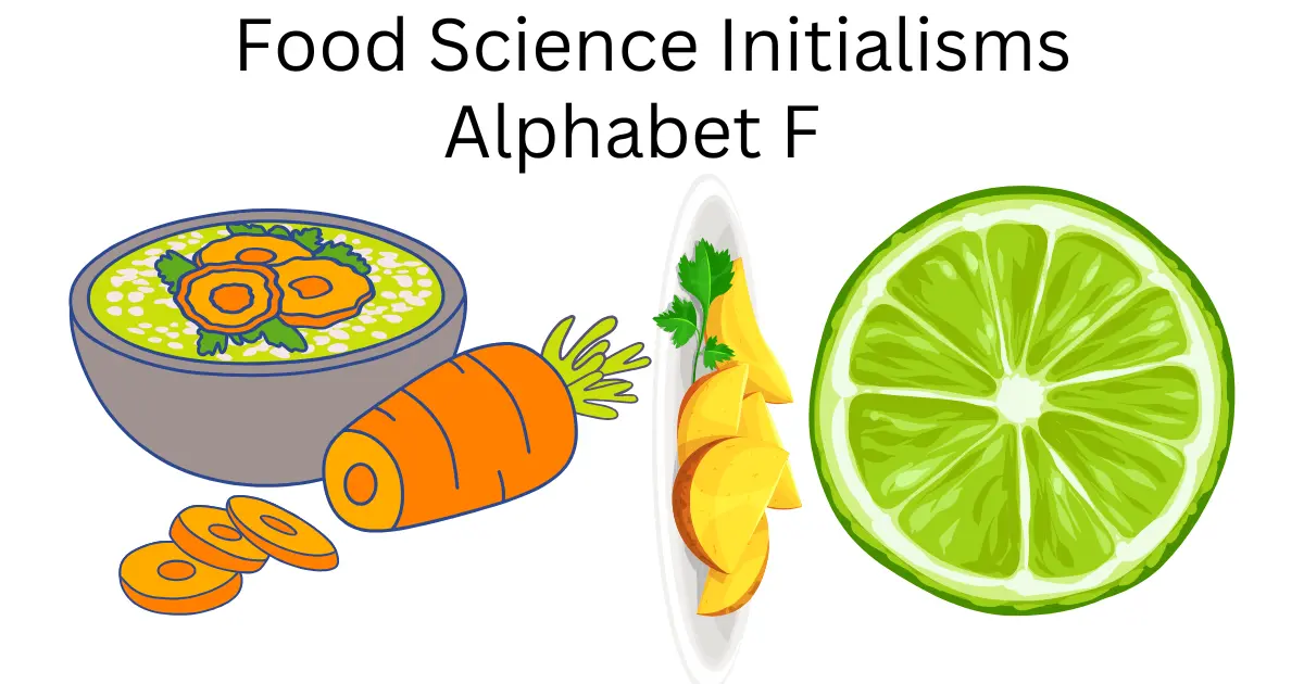 food science initialisms alphabet f