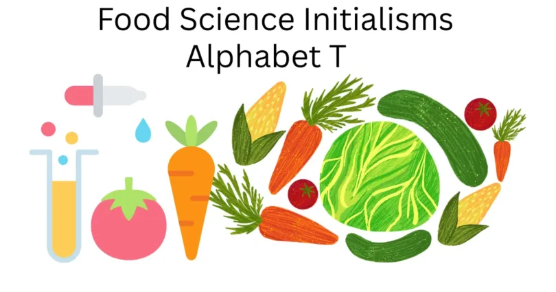 food science initialisms alphabet t