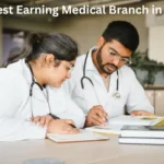 Highest earning medical branch in India