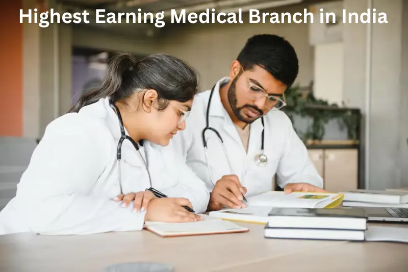 Highest earning medical branch in India
