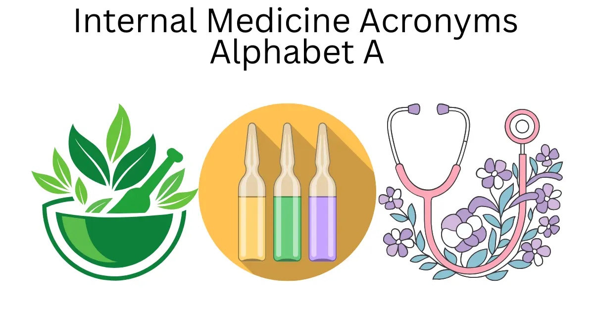 internal medicine acronyms alphabet a